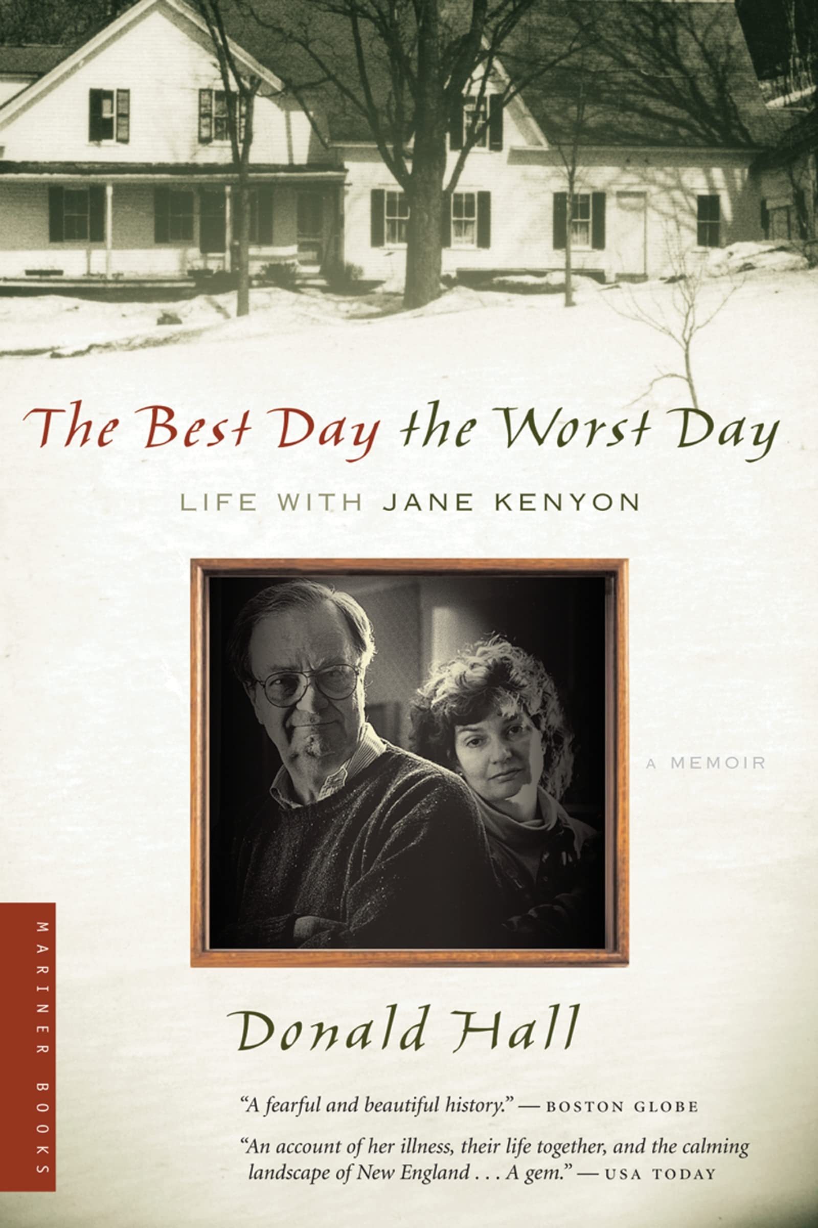 The Best Day The Worst Day: Life With Jane Kenyon,New