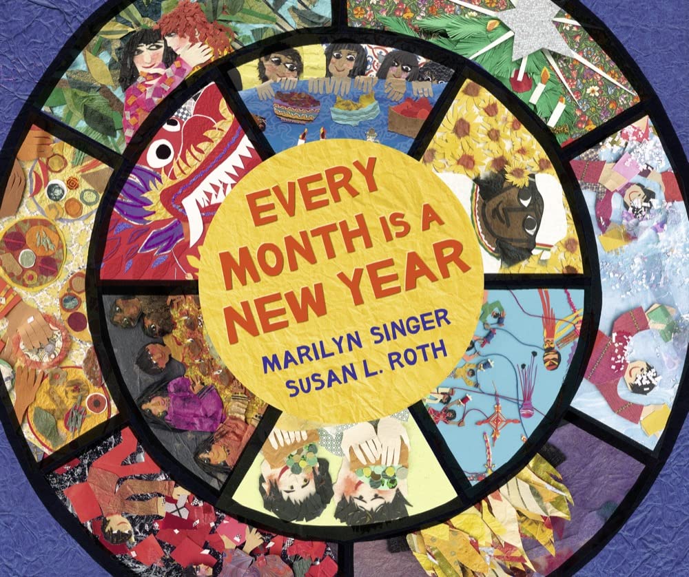 Every Month Is A New Year: Celebrations Around The World