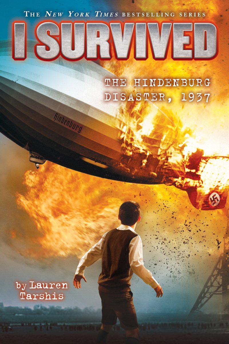 I Survived The Hindenburg Disaster, 1937 (I Survived #13)