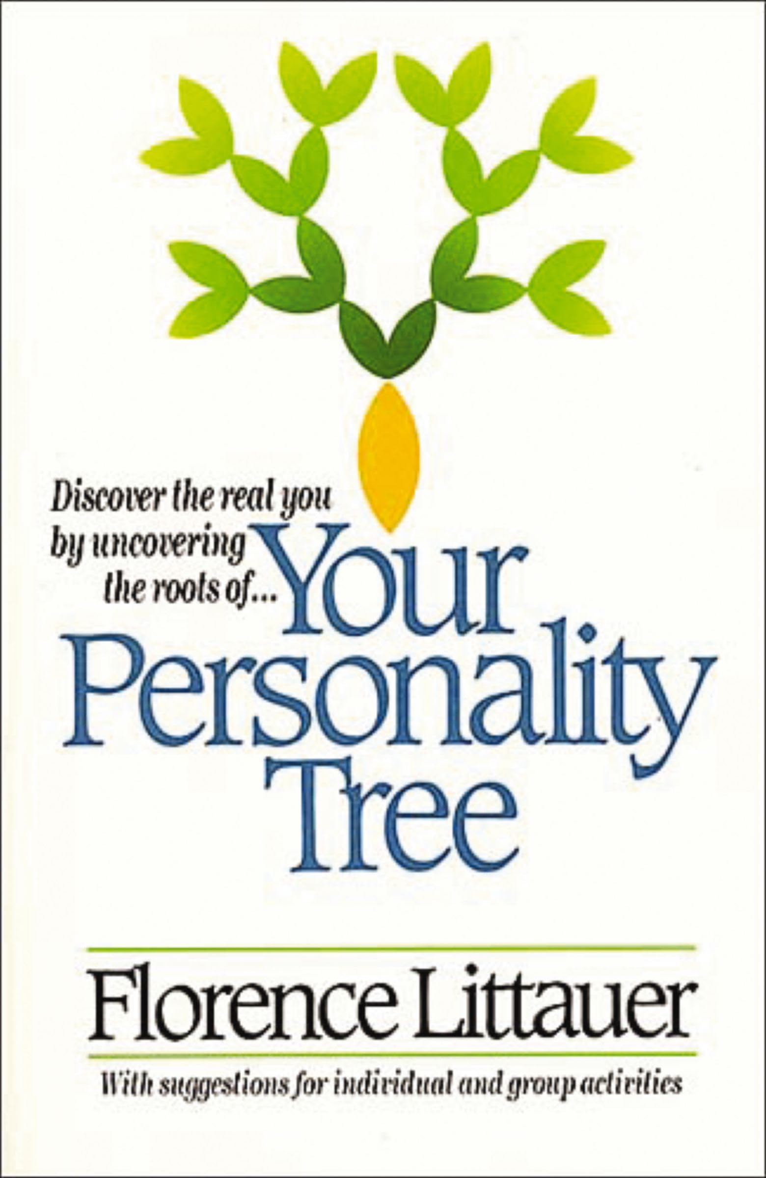 Your Personality Tree: Discover The Real You By Uncovering The Roots Of....,Used