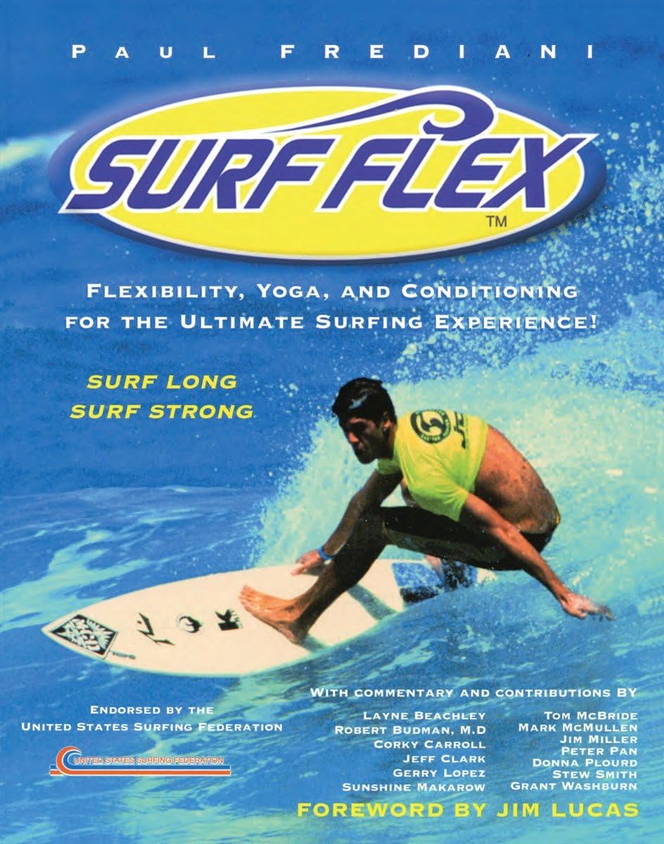Surf Flex: Flexibility, Yoga, and Conditioning Exercises for Surfers,Used