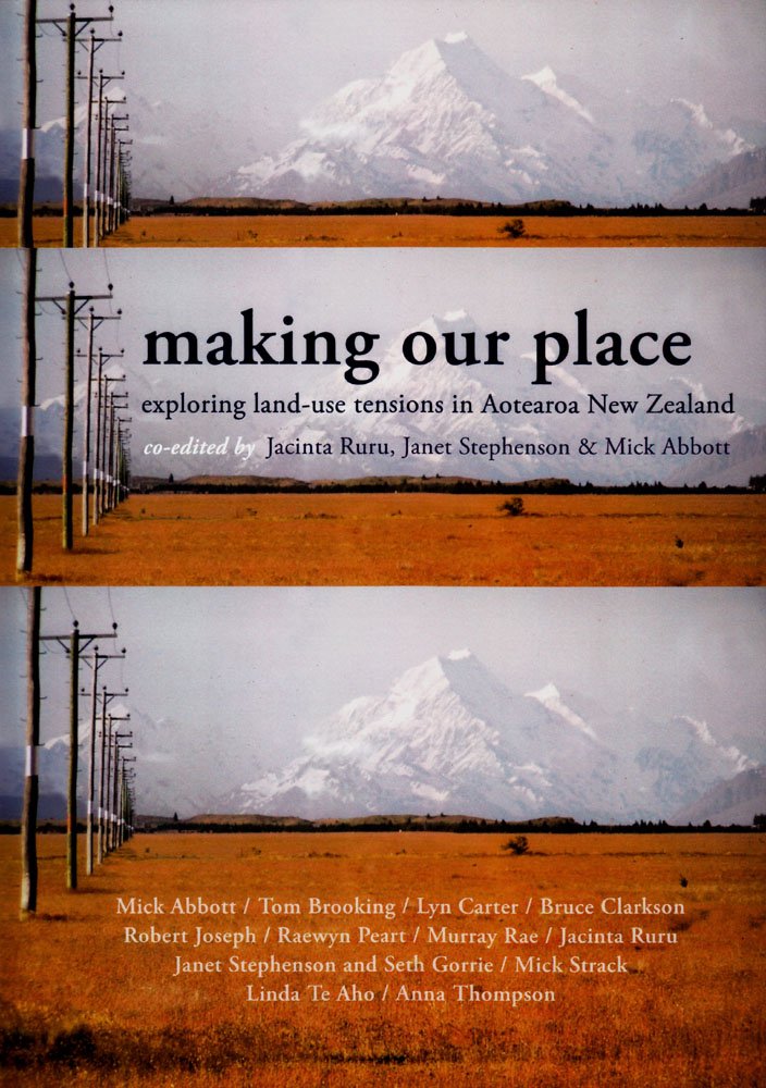 Making our Place: Exploring landuse tensions in Aotearoa New Zealand,Used