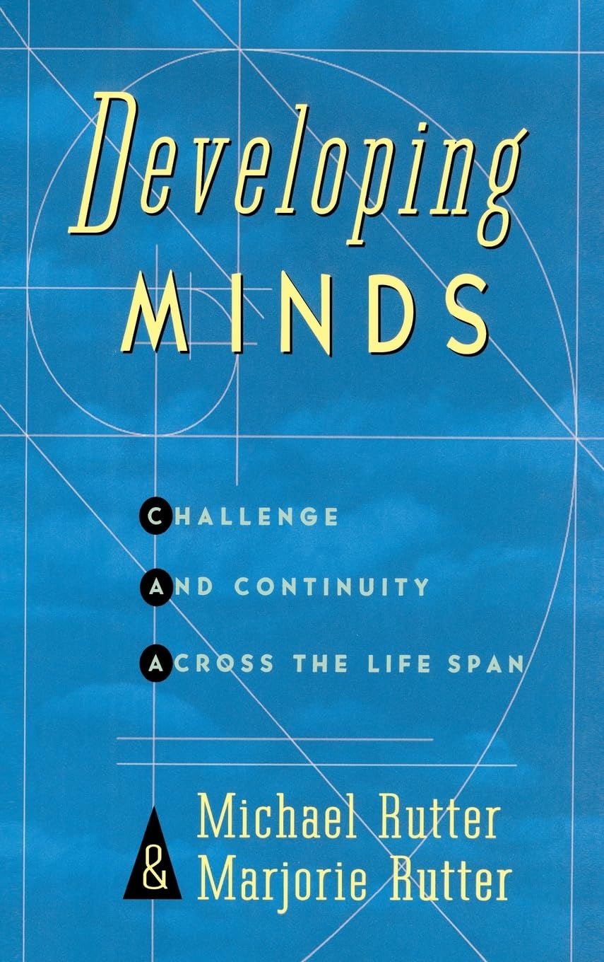 Developing Minds: Challenge And Continuity Across The Lifespan,Used