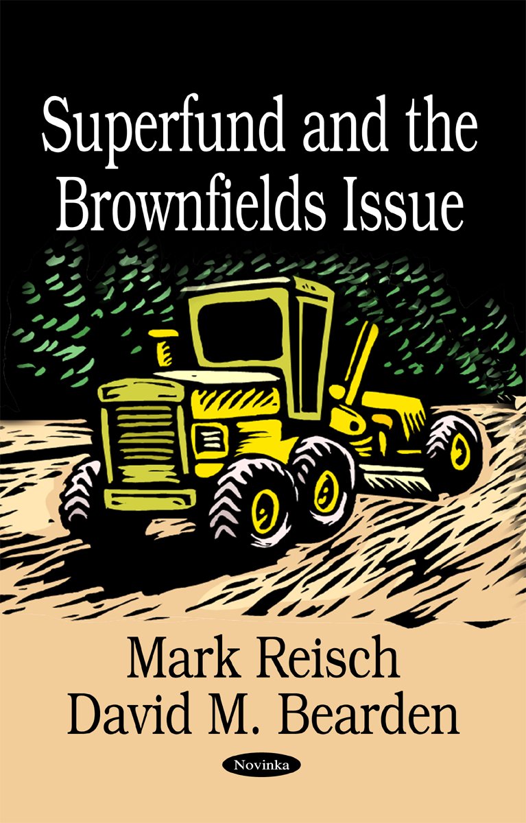 Superfund and the Brownfields Issue,Used