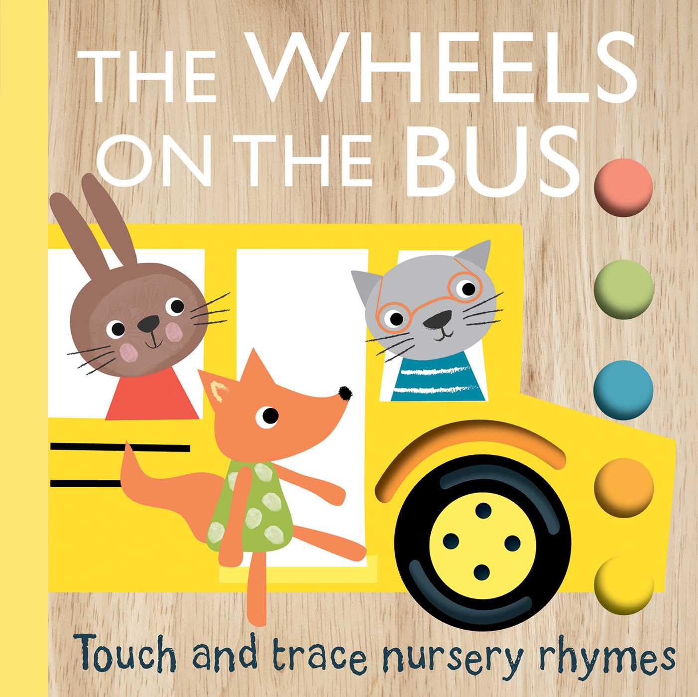 Touch And Trace Nursery Rhymes: The Wheels On The Bus,Used