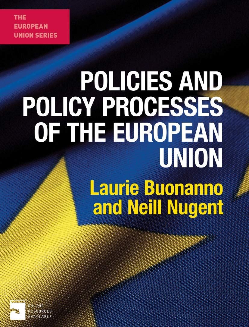 Policies and Policy Processes of the European Union (The European Union Series, 51),Used