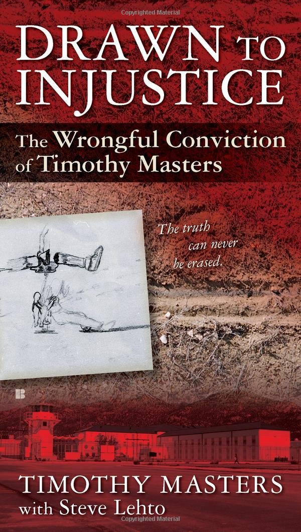 Drawn To Injustice: The Wrongful Conviction Of Timothy Masters,Used