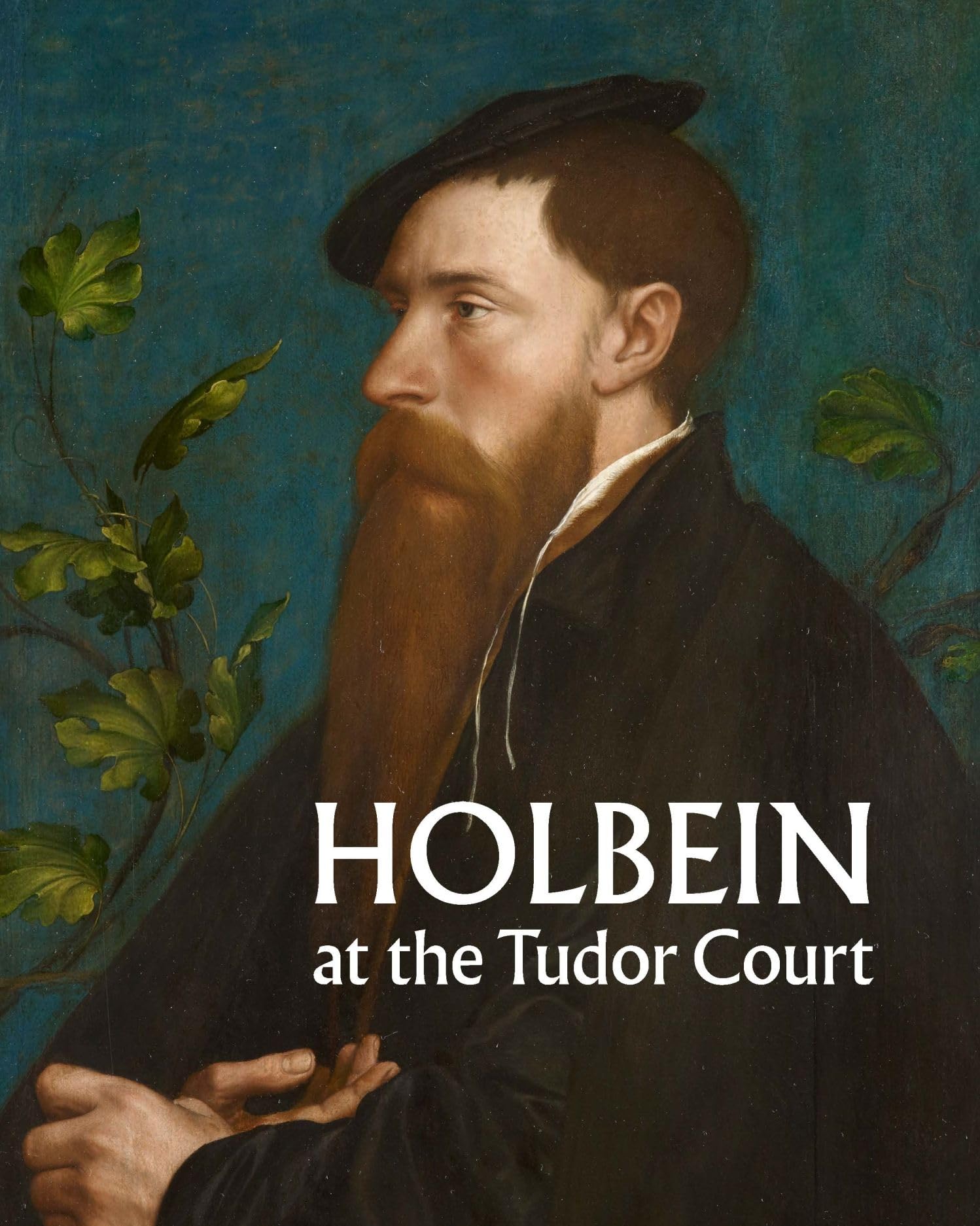 Holbein At The Tudor Court,New