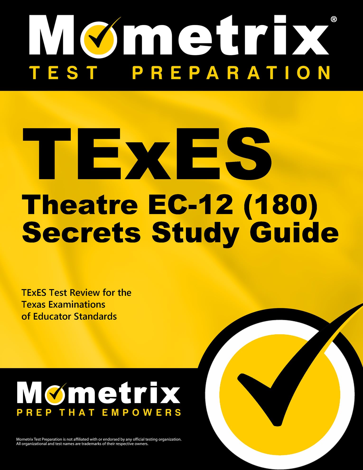 Texes Theatre Ec12 (180) Secrets Study Guide: Texes Test Review For The Texas Examinations Of Educator Standards,Used