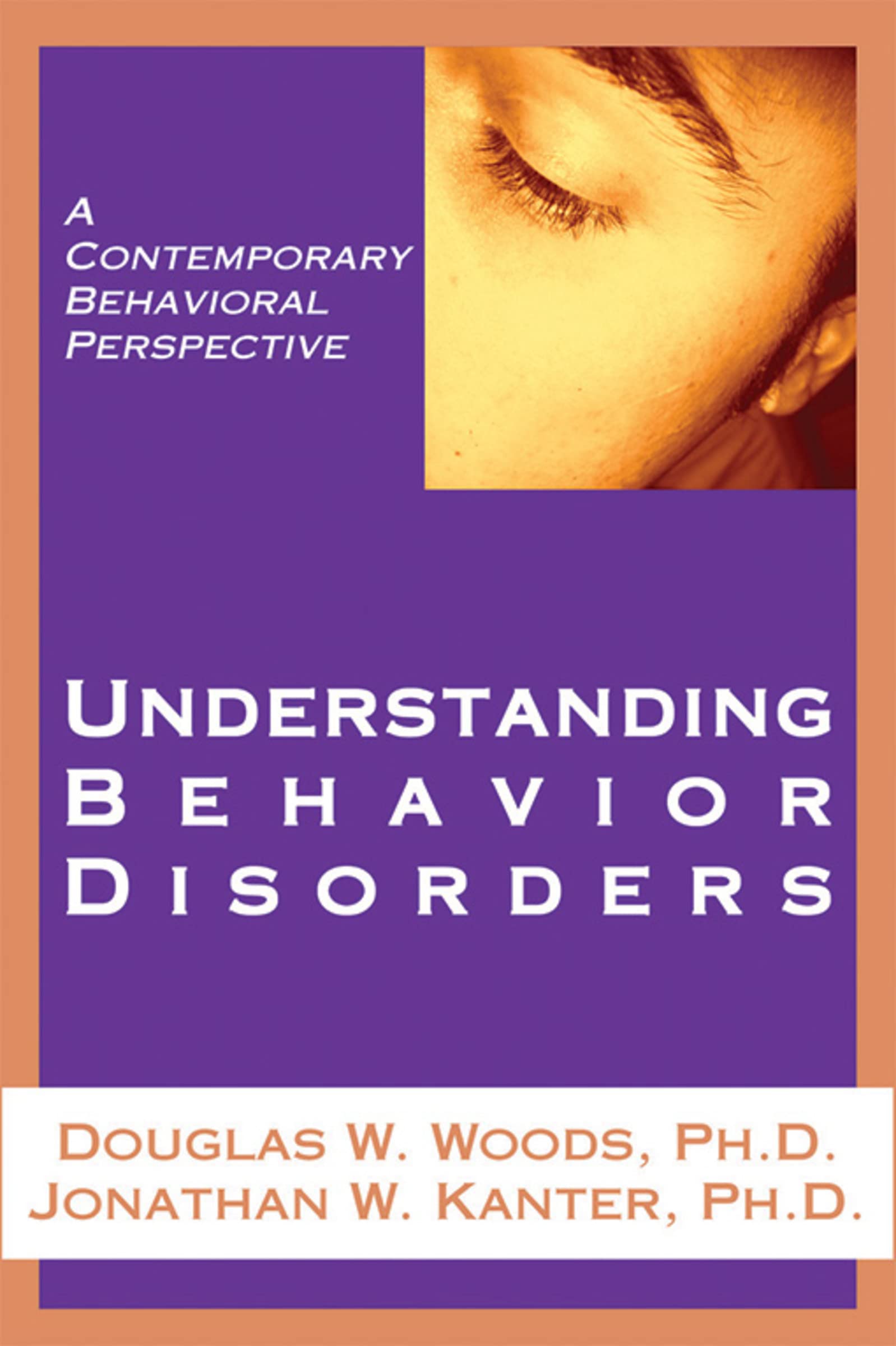 Understanding Behavior Disorders: A Contemporary Behavioral Perspective,Used