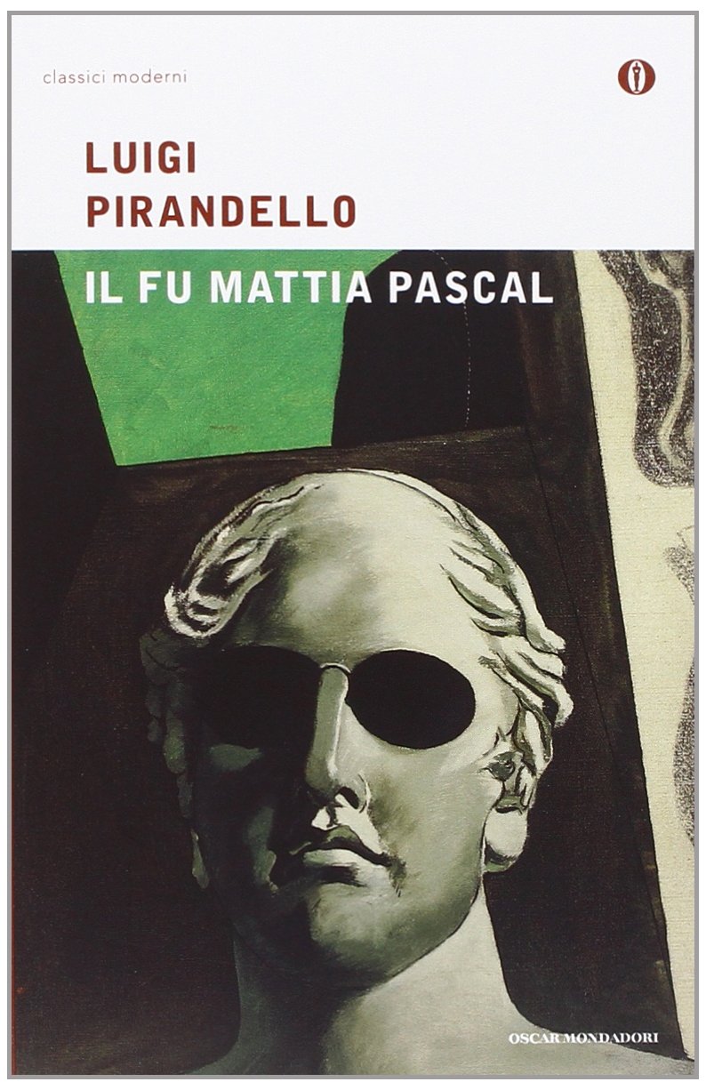 Il Fu Mattia Pascal (Oscar Tutte Le Opere Di Luigi Pirandello) (Italian Edition),Used