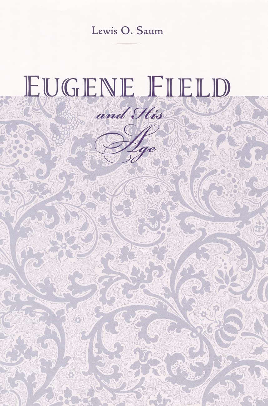 Eugene Field and His Age,Used