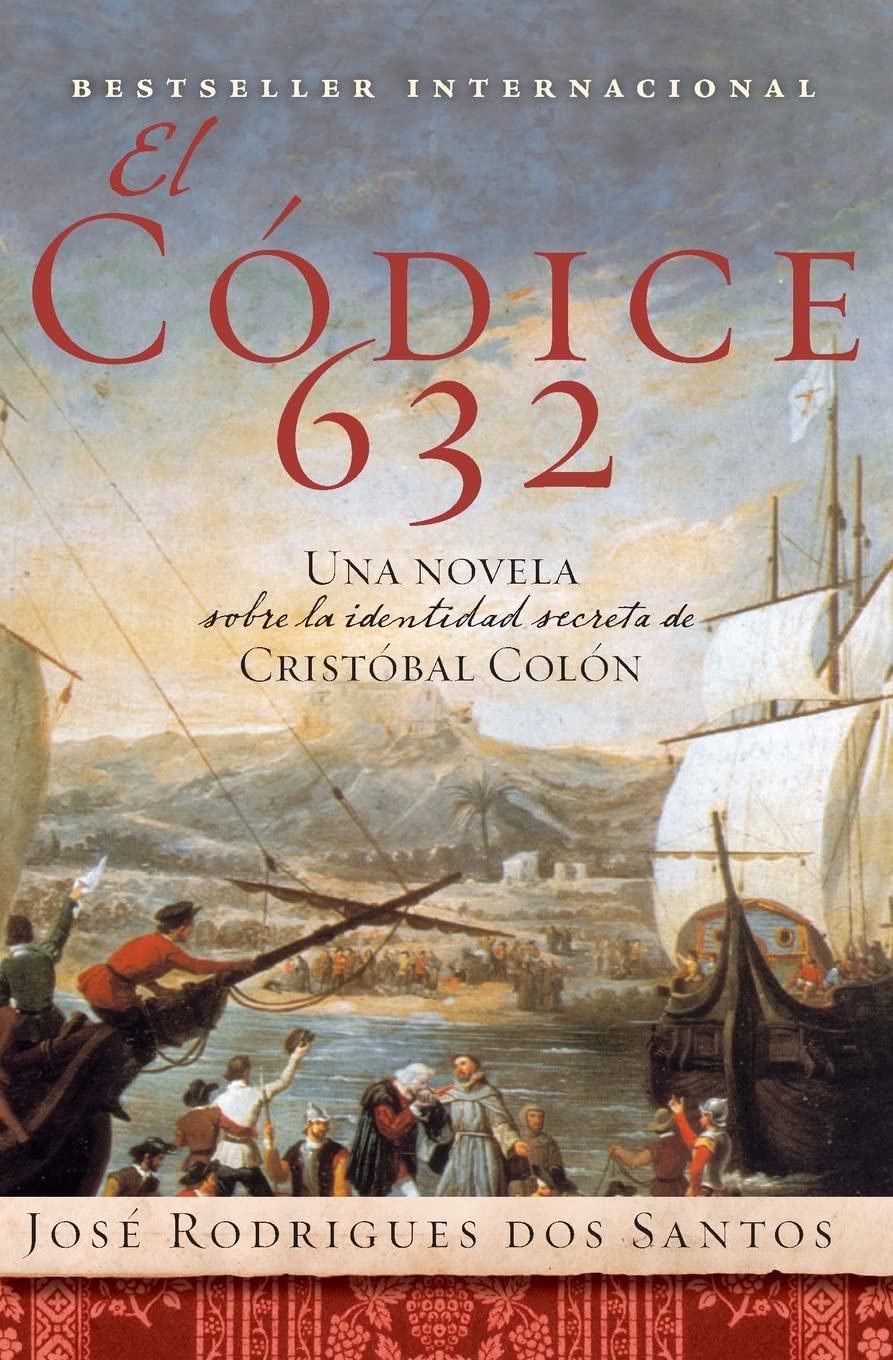 El Codice 632: Una Novela Sobre La Identidad Secreta De Cristbal Coln (Spanish Edition)