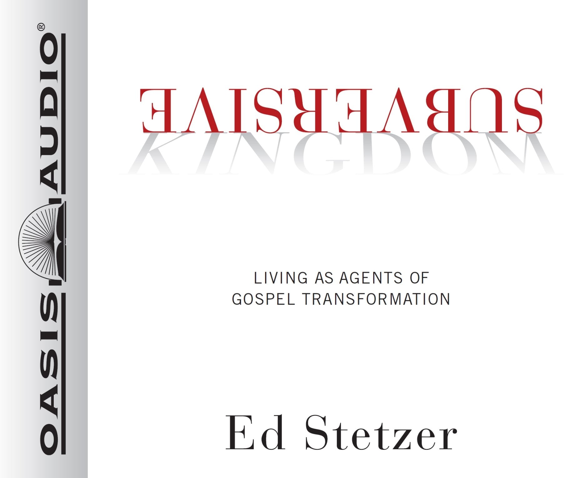 Subversive Kingdom: Living As Agents Of Gospel Transformation,Used