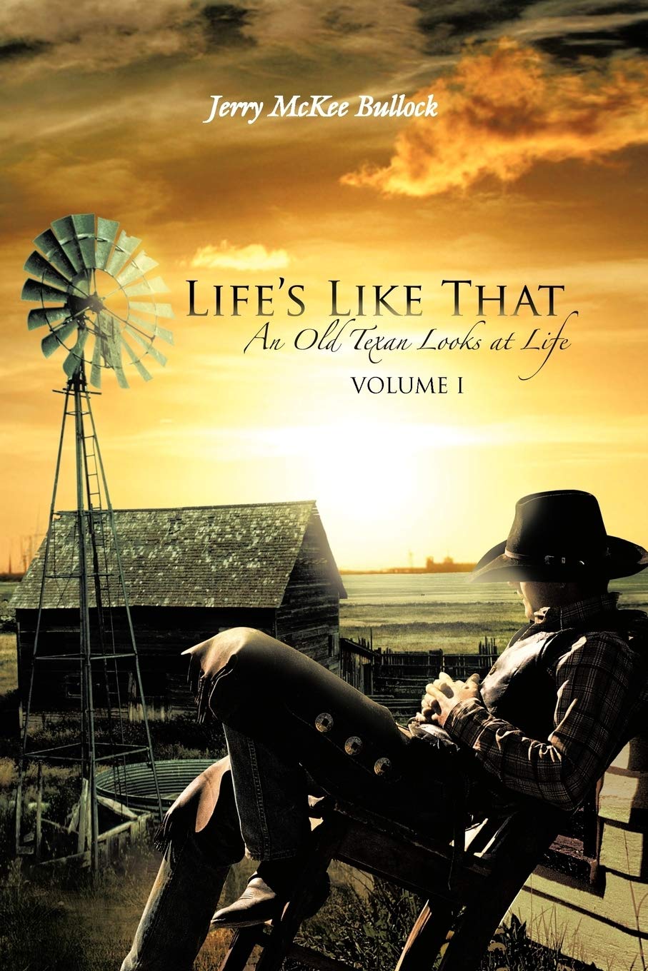 Life'S Like That: An Old Texan Looks At Life,Used