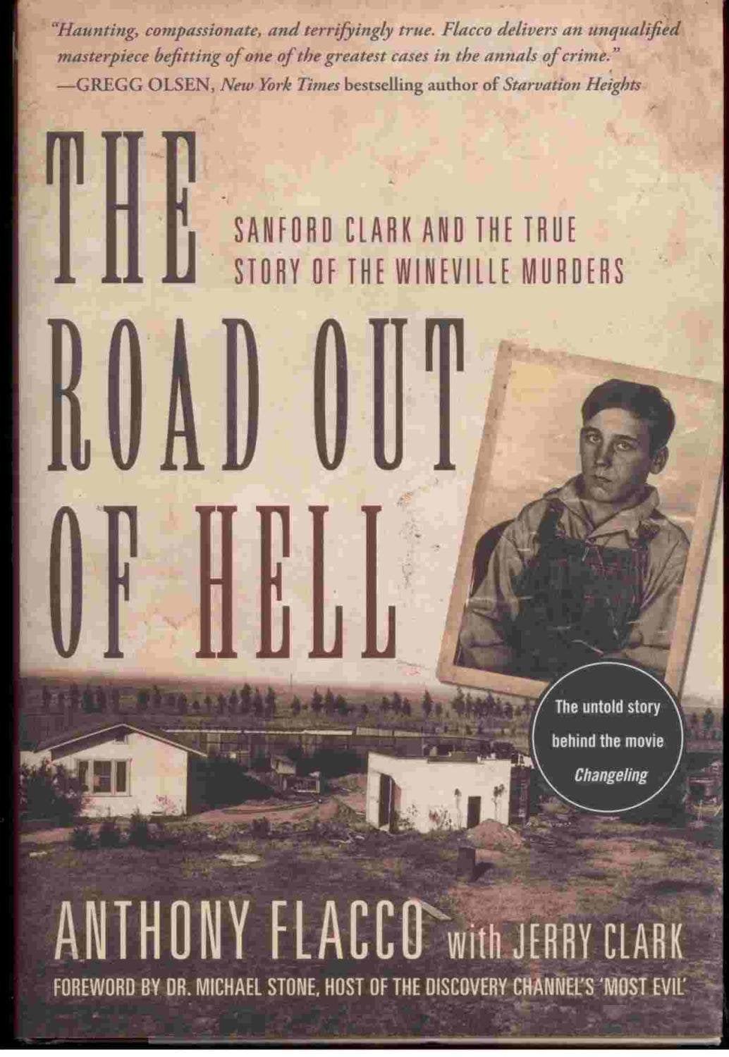 The Road Out of Hell: Sanford Clark and the True Story of the Wineville Murders,Used