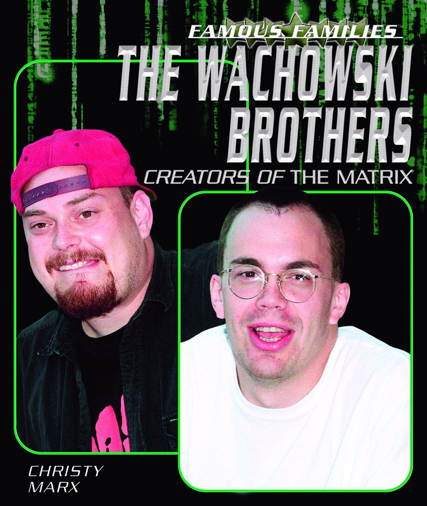The Wachowski Brothers: Creators Of The Matrix (Famous Families),Used