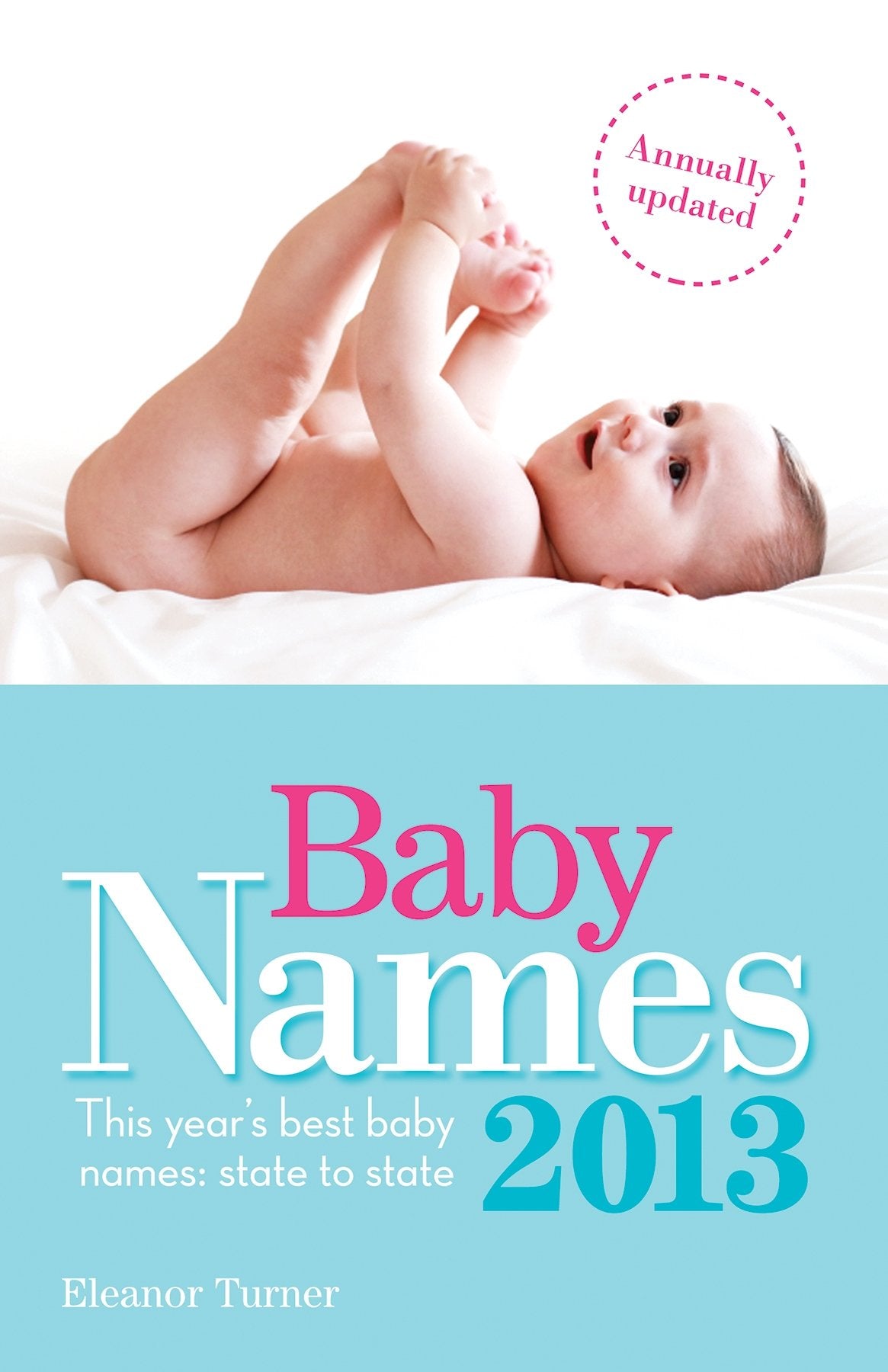 Baby Names 2013: This Years Best Baby Namesstate To State,Used