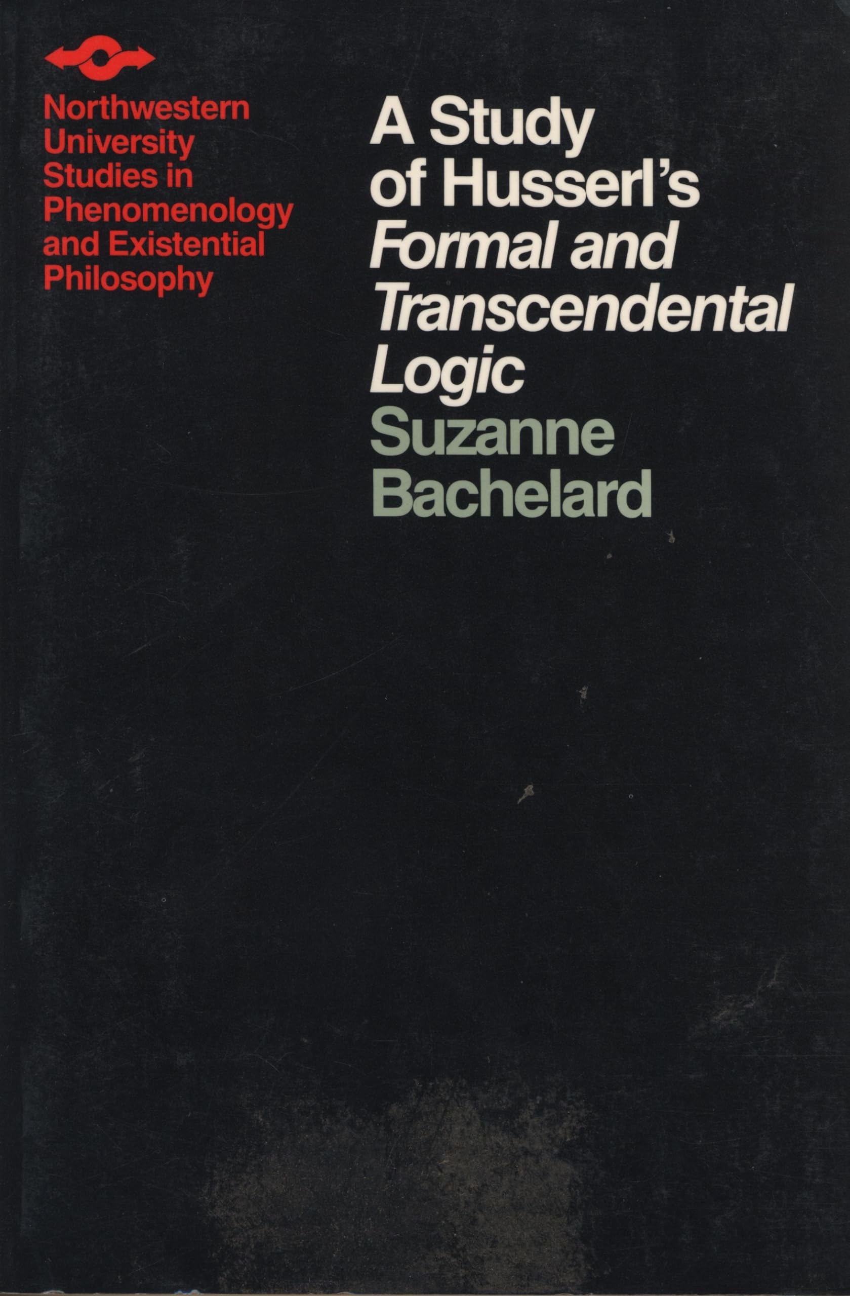 A Study Of Husserl'S Formal And Transcendental Logic (Studies In Phenomenology And Existential Philosophy),Used