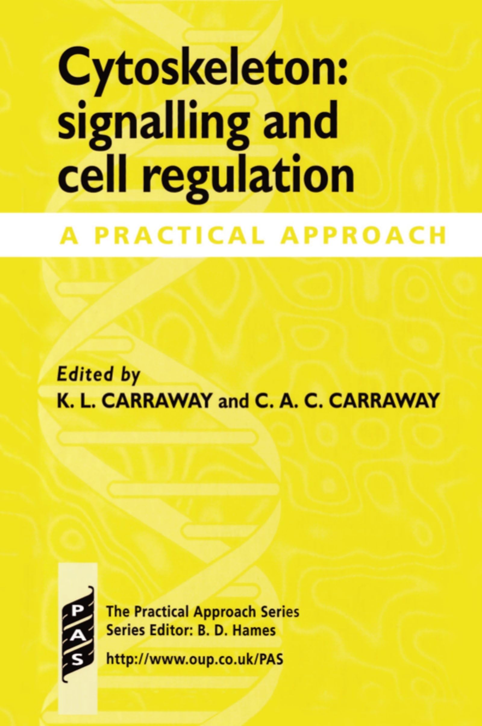 Cytoskeleton: Signalling and Cell Regulation: A Practical Approach (Practical Approach Series),Used