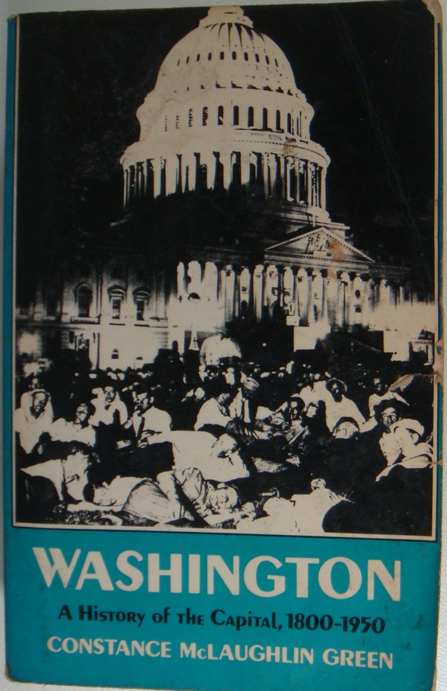 Washington: A History of the Capital (Princeton Paperbacks) (2 Volumes in 1),Used