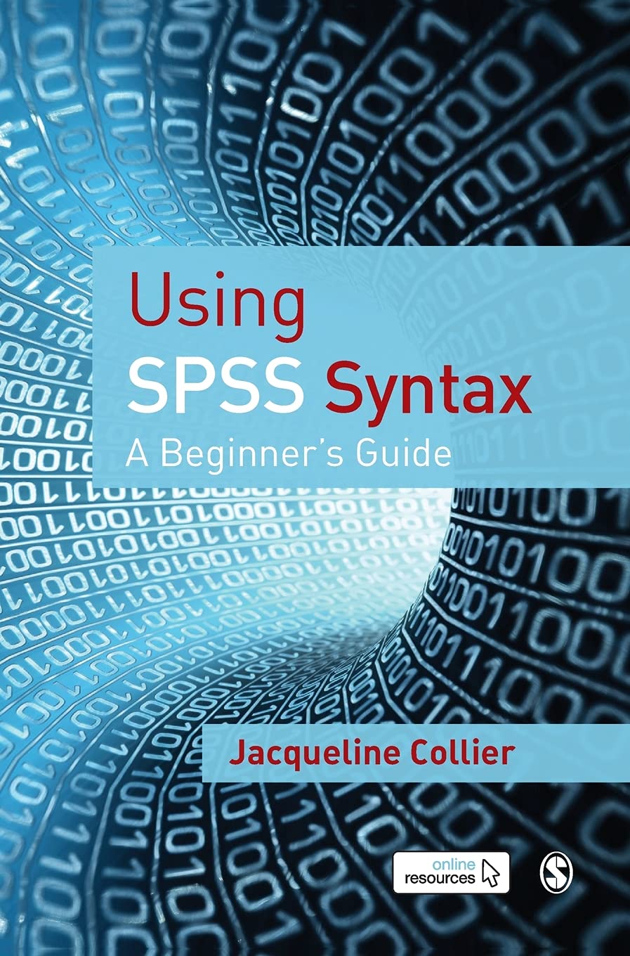 Using SPSS Syntax: A Beginner's Guide,Used