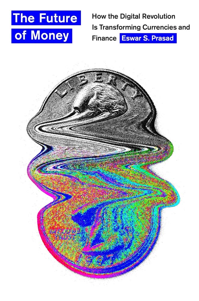 The Future of Money: How the Digital Revolution Is Transforming Currencies and Finance,Used