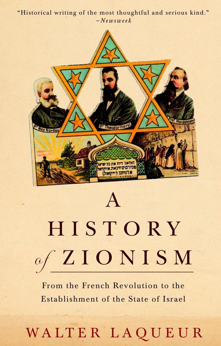 A History of Zionism: From the French Revolution to the Establishment of the State of Israel,Used