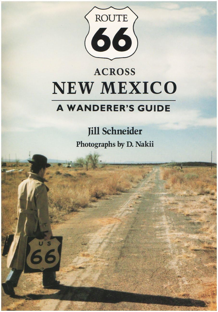 Route 66 Across New Mexico: A Wanderer's Guide,Used