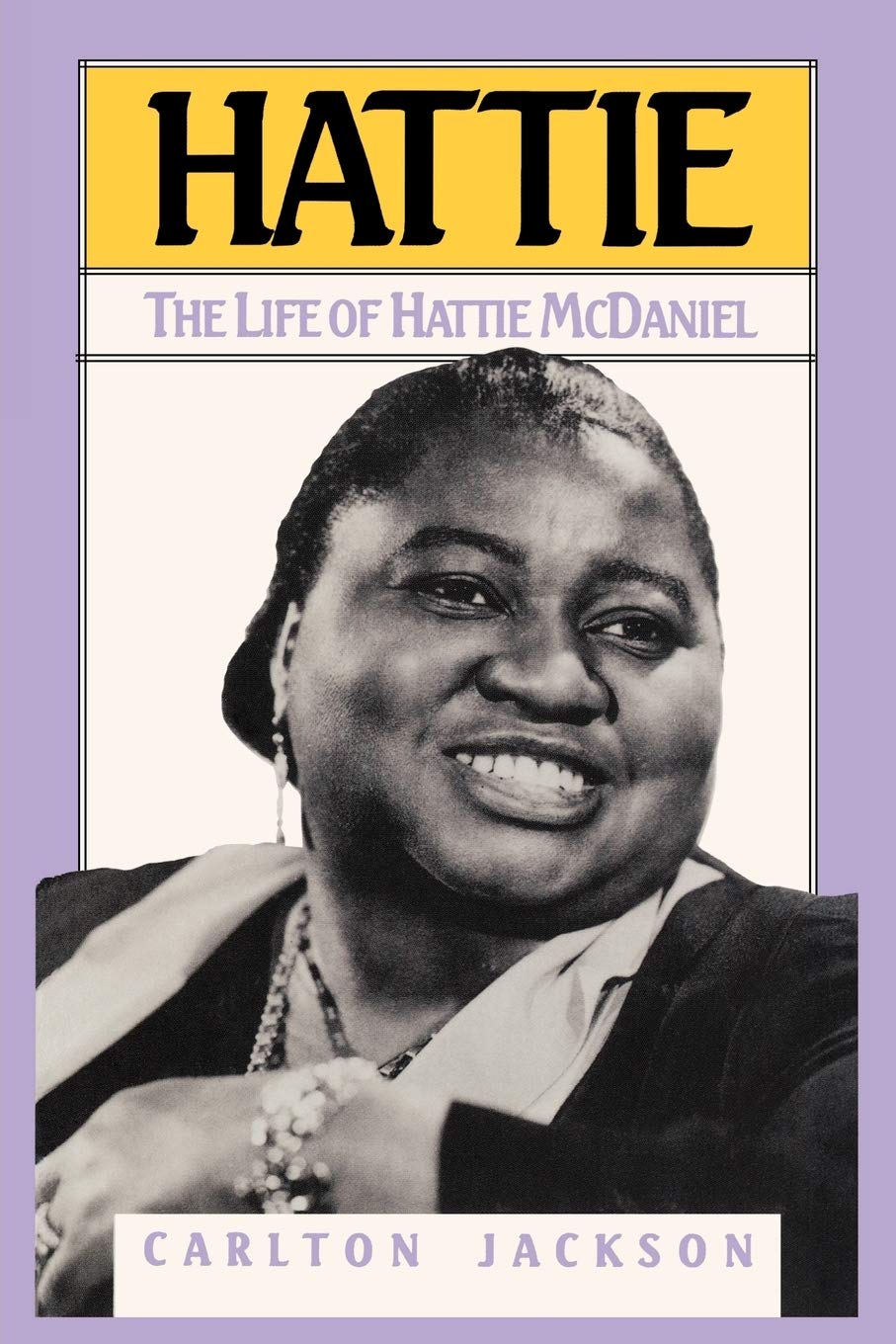 Hattie: The Life of Hattie McDaniel,Used