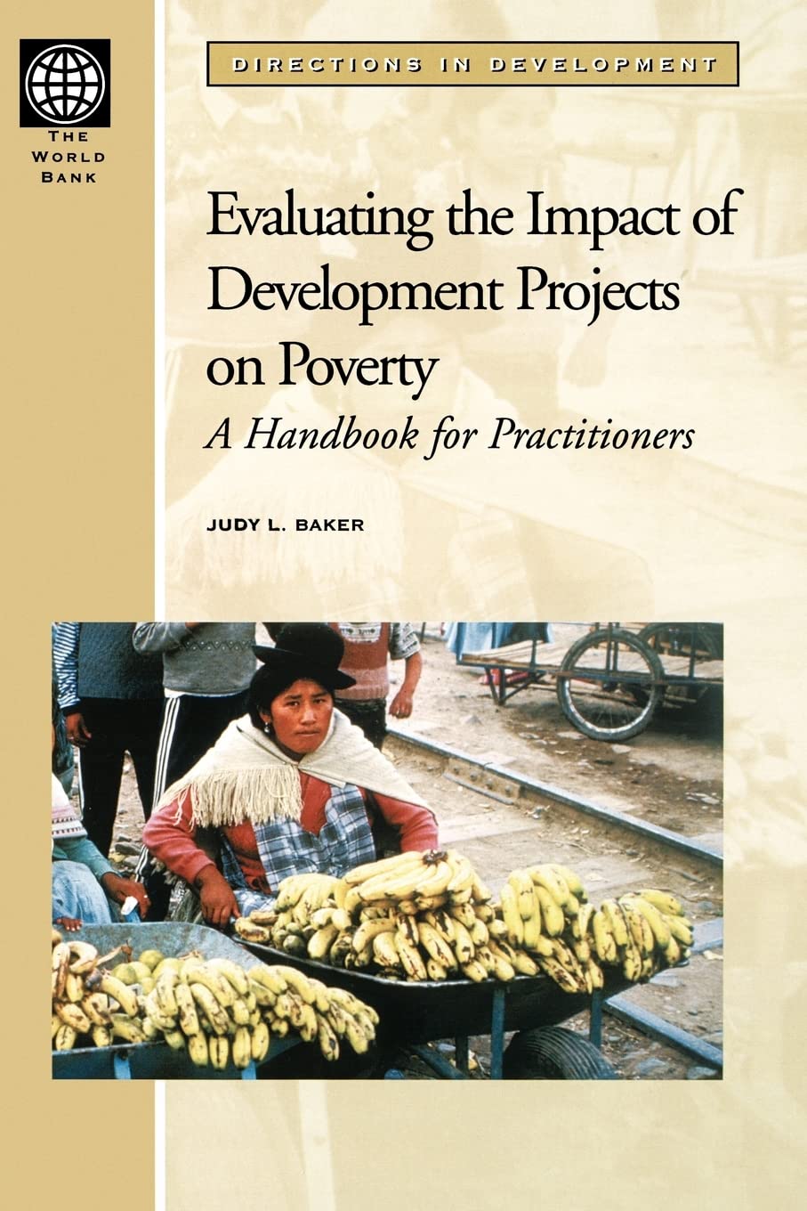 Evaluating The Impact Of Development Projects On Poverty: A Handbook For Practitioners (Directions In Development),New