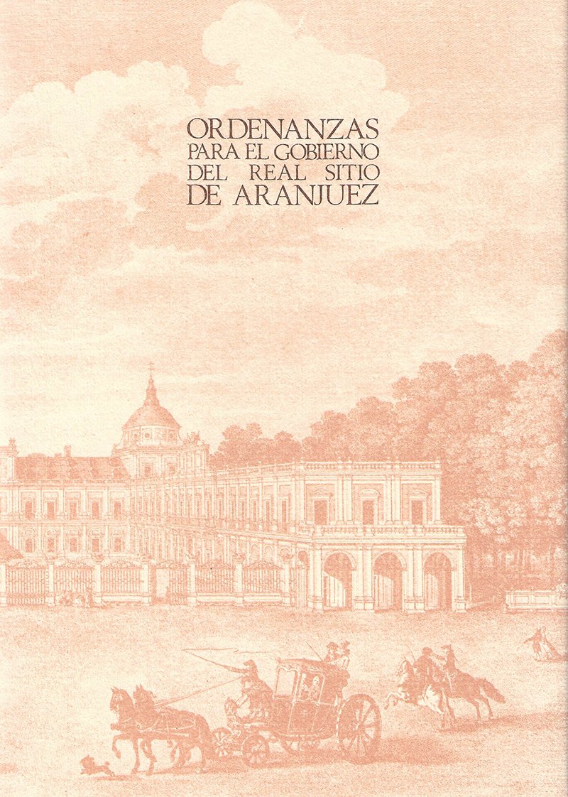 Ordenanzas Para El Gobierno Del Real Sitio De Aranjuez,Used