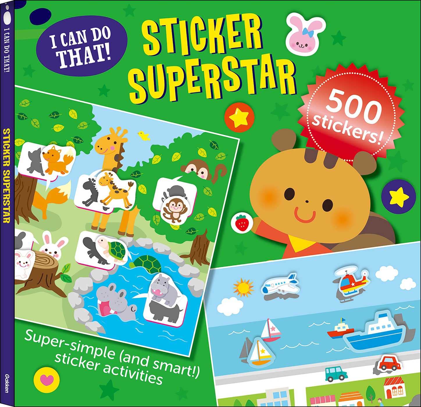 I Can Do That! Sticker Superstar: An Athome PlaytoLearn Sticker Workbook with 500 Stickers! (I CAN DO THAT! STICKER BOOK #2),New