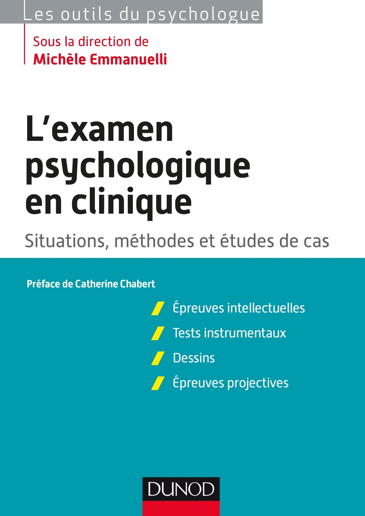 L'examen psychologique en clinique Situations, mthodes et tude de cas: Situations, mthodes et tude de cas,Used