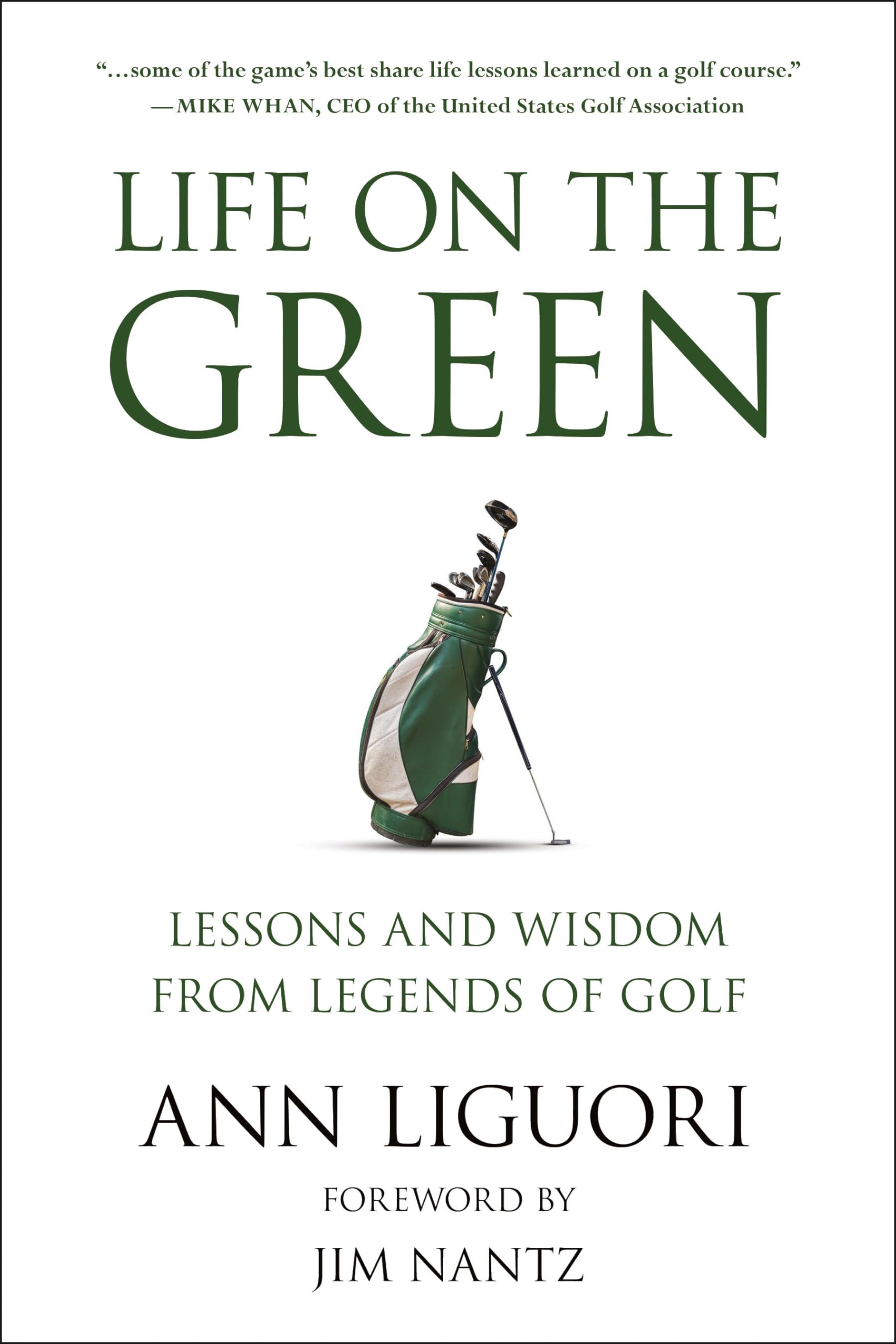 Life On The Green: Lessons And Wisdom From Legends Of Golf,Used