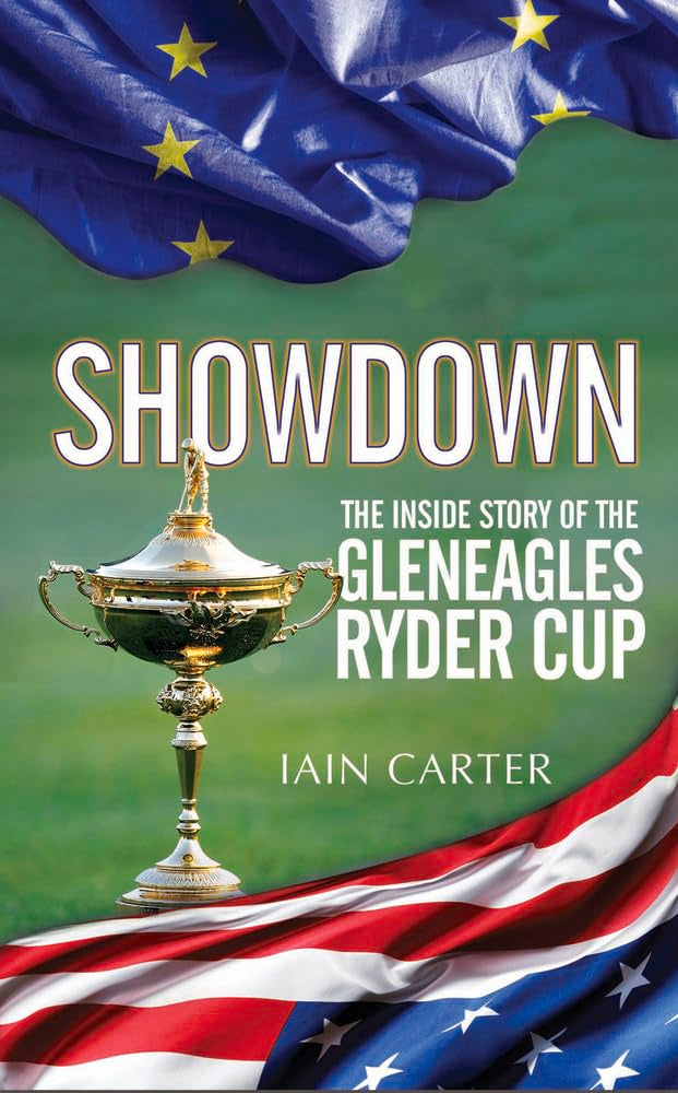 Showdown: The Inside Story of the Gleneagles Ryder Cup,Used