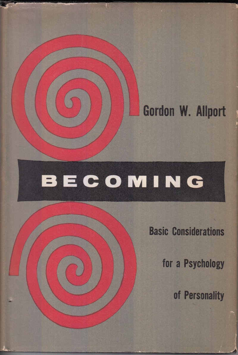 Becoming: Basic Considerations for a Psychology of Personality (Based on the Terry Lectures delivered at Yale University),Used
