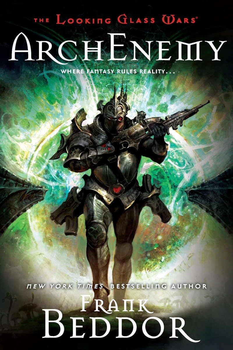 ArchEnemy: The Looking Glass Wars, Book Three,Used