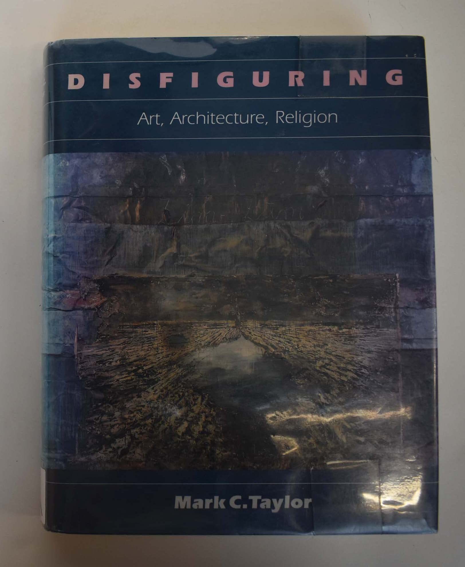 Disfiguring: Art, Architecture, Religion (Religion and Postmodernism),Used
