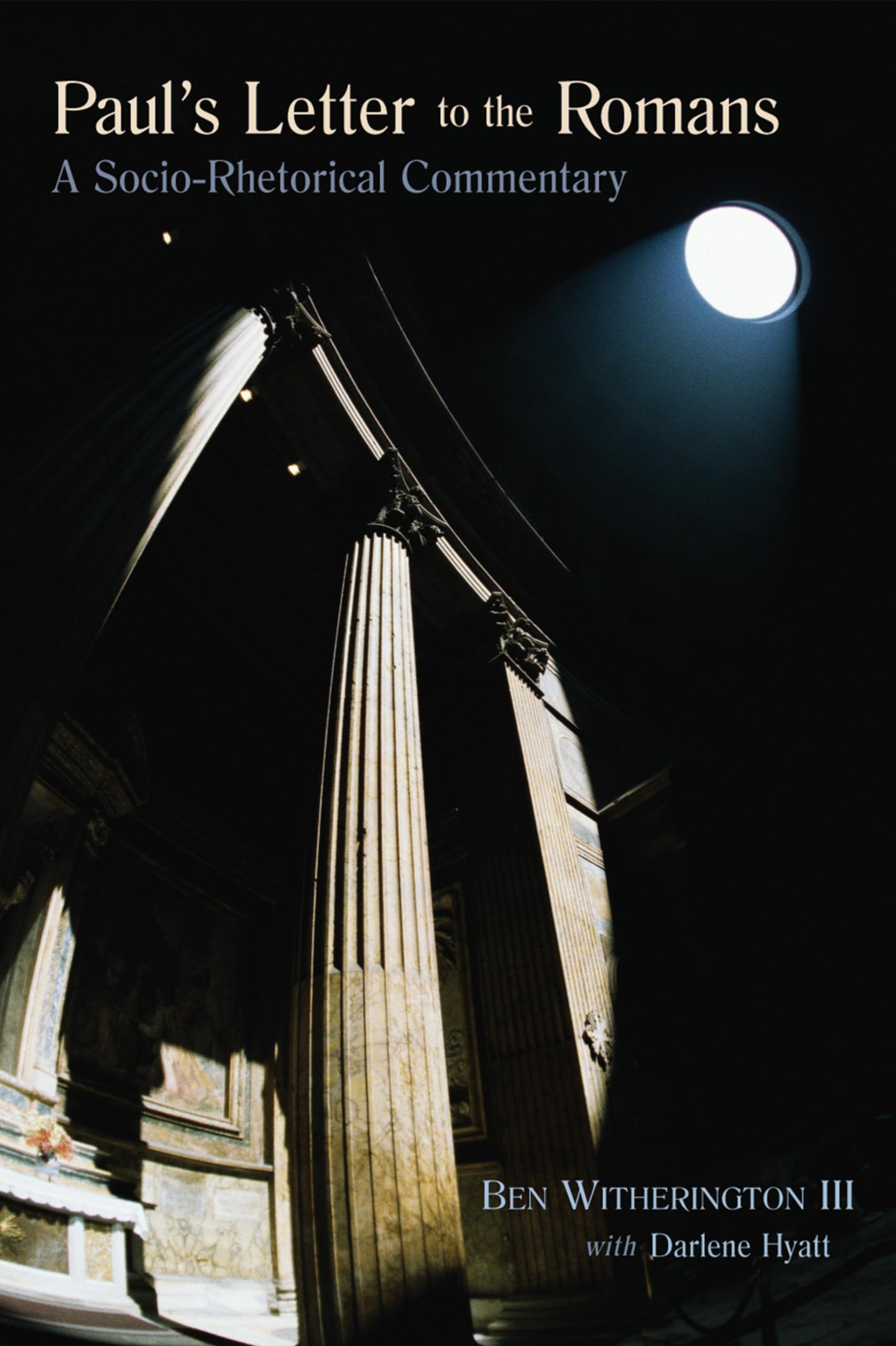 Paul's Letter to the Romans: A SocioRhetorical Commentary,Used