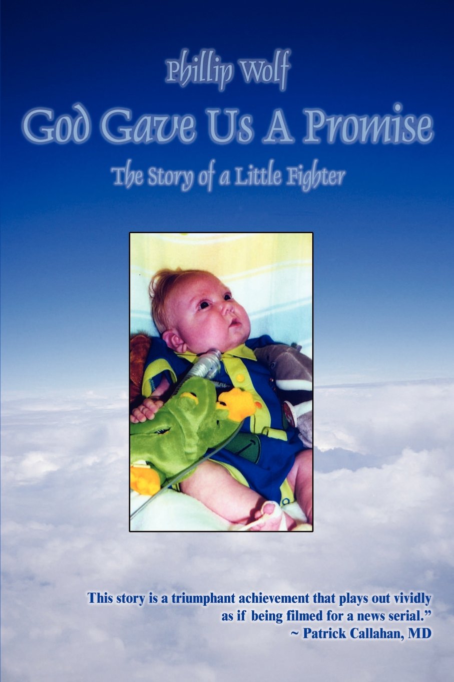 God Gave Us a Promise: The Story of a Little Fighter,Used