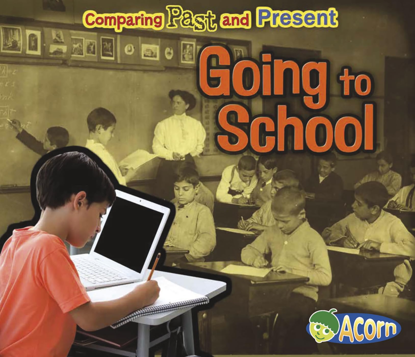 Going to School: Comparing Past and Present,Used