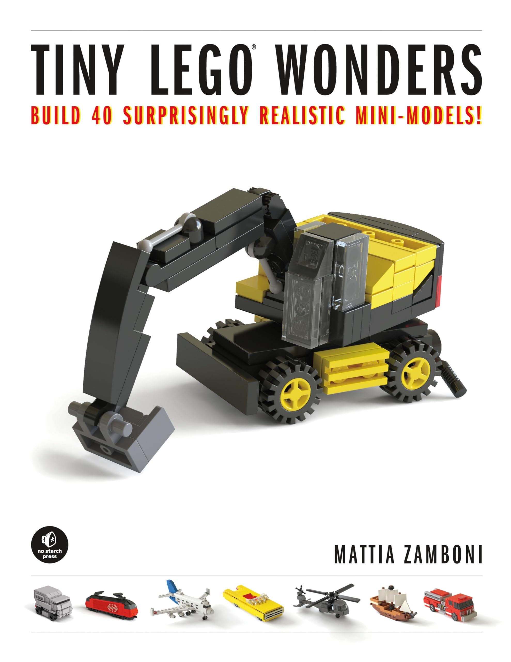Tiny Lego Wonders: Build 40 Surprisingly Realistic Minimodels!,New