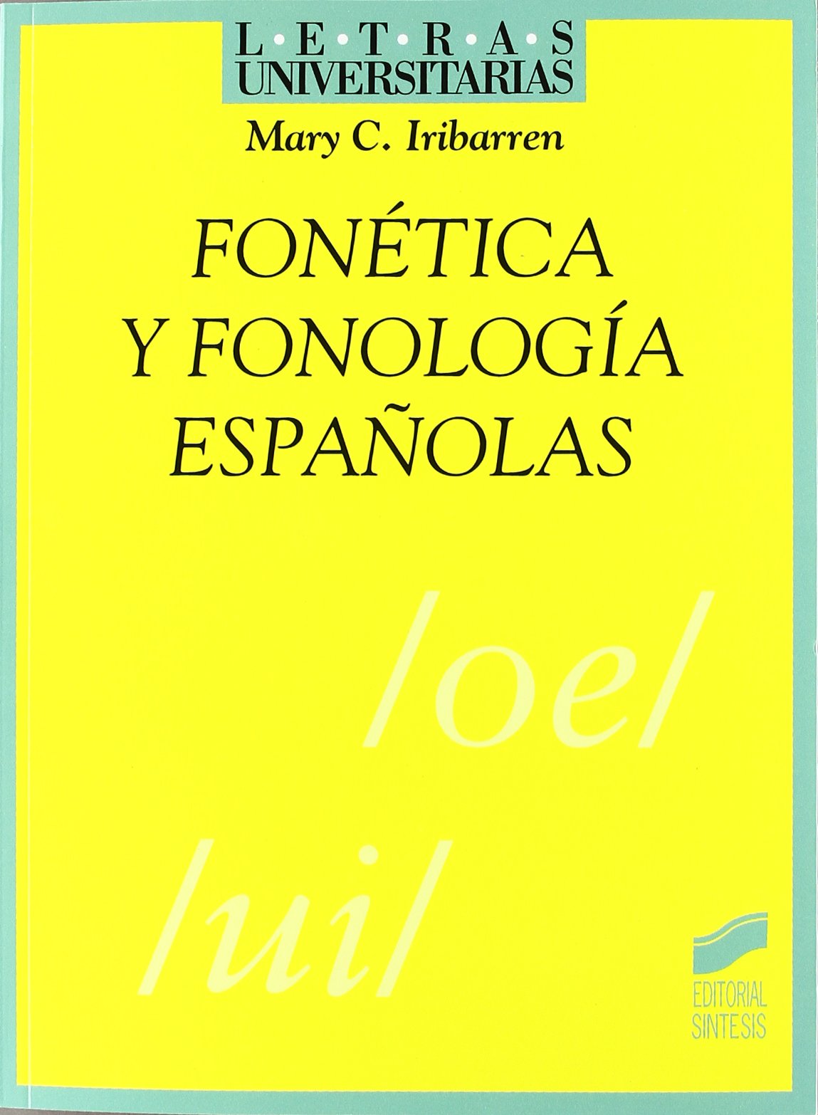 Fontica y fonologa espaolas,Used
