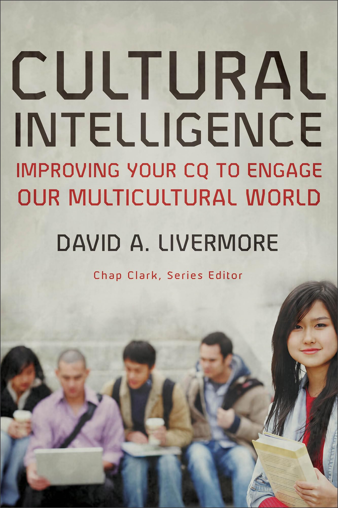 Cultural Intelligence: Improving Your CQ to Engage Our Multicultural World (Youth, Family, and Culture),Used