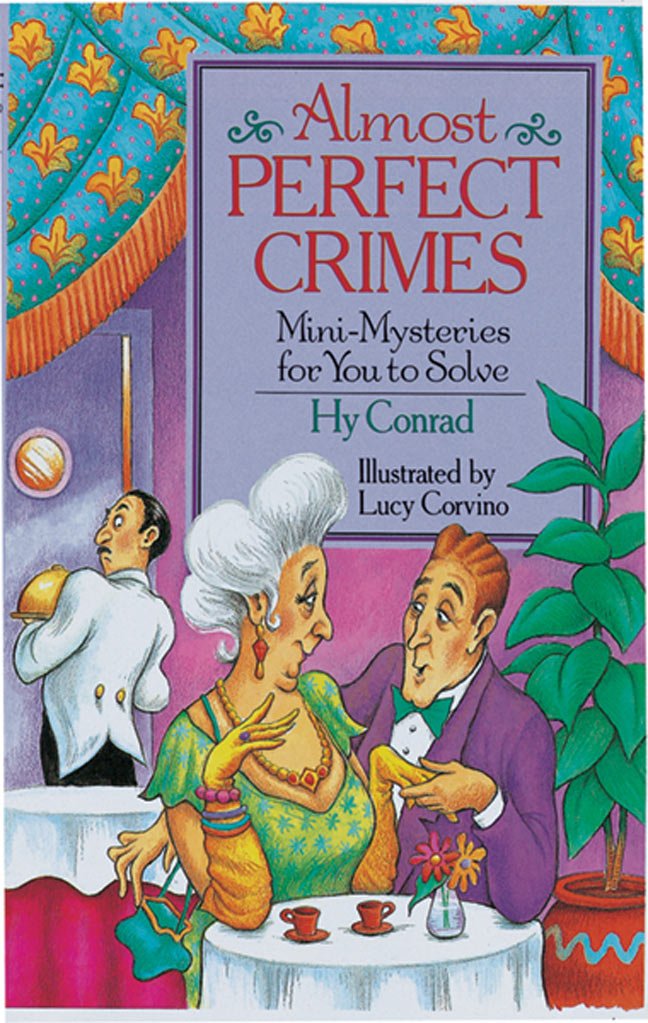 Almost Perfect Crimes: Minimysteries For You To Solve,Used