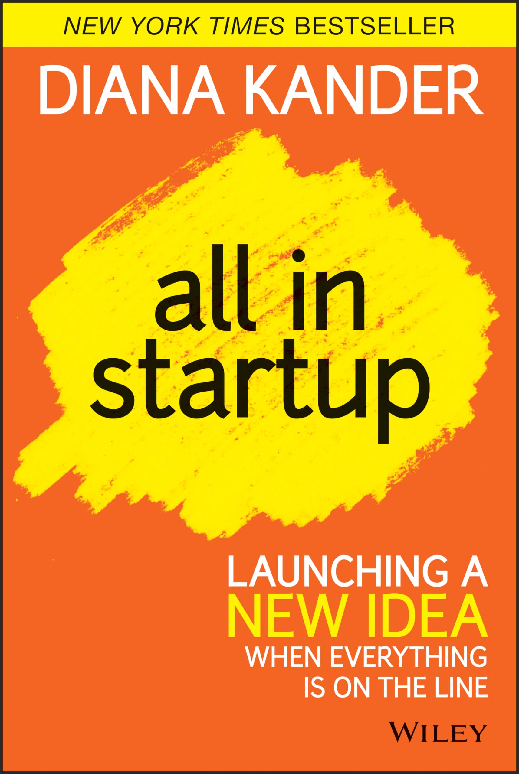 All In Startup: Launching a New Idea When Everything Is on the Line,Used