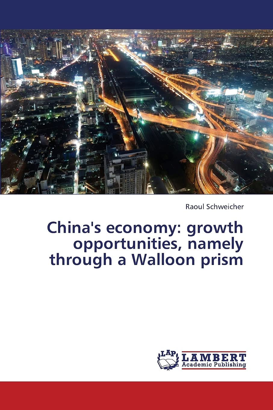 China's economy: growth opportunities, namely through a Walloon prism,Used