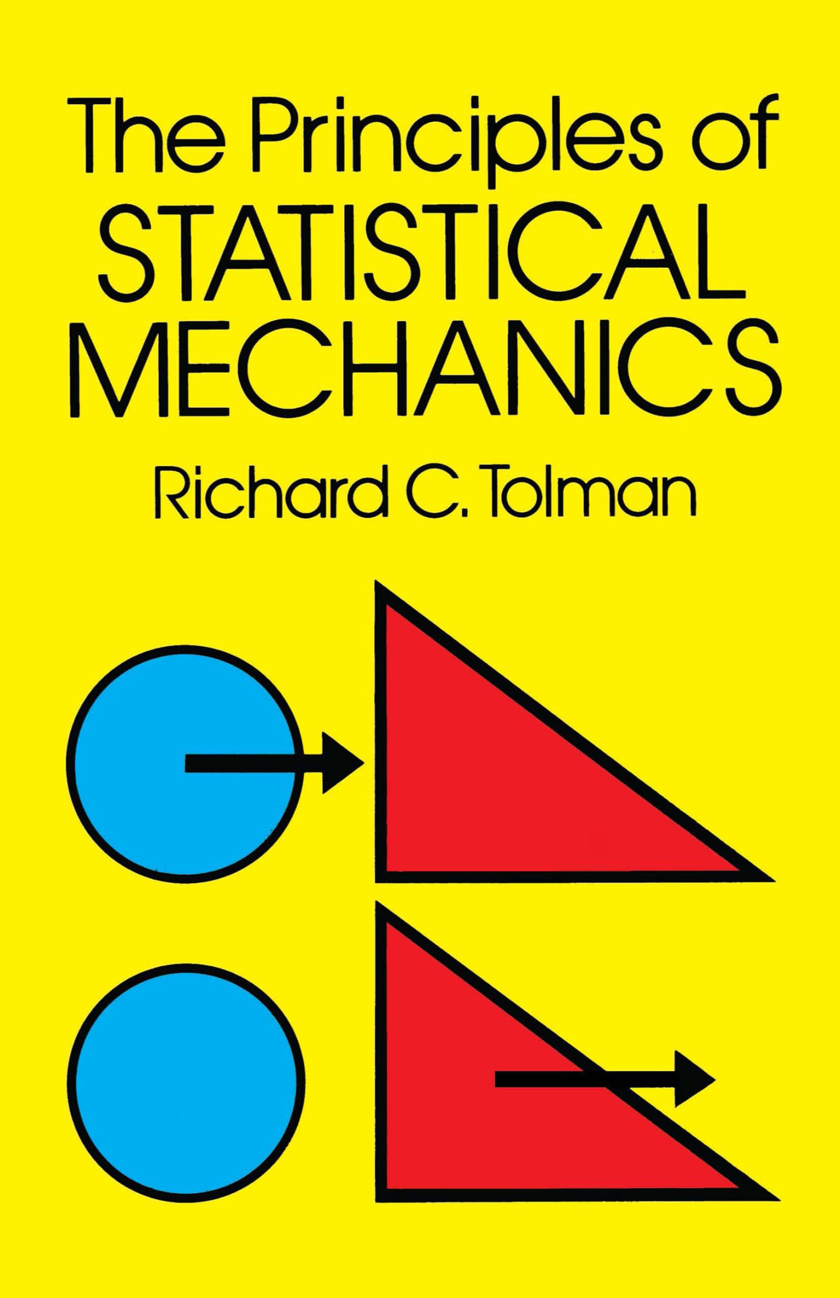 The Principles of Statistical Mechanics (Dover Books on Physics),Used