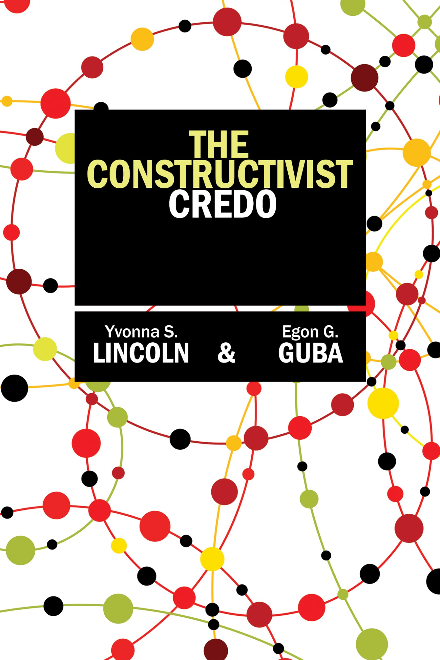 The Constructivist Credo,Used